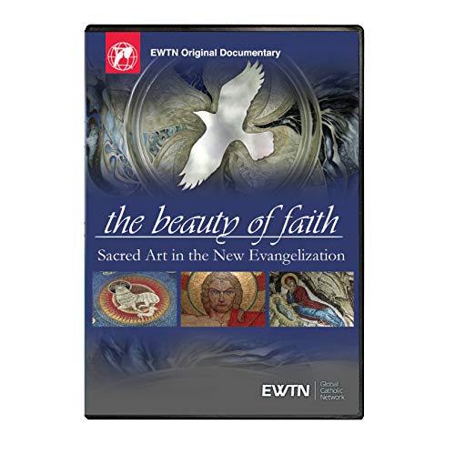 The Beauty of Faith: Sacred Art in the New Evangelization - EWTN Religious Catalogue